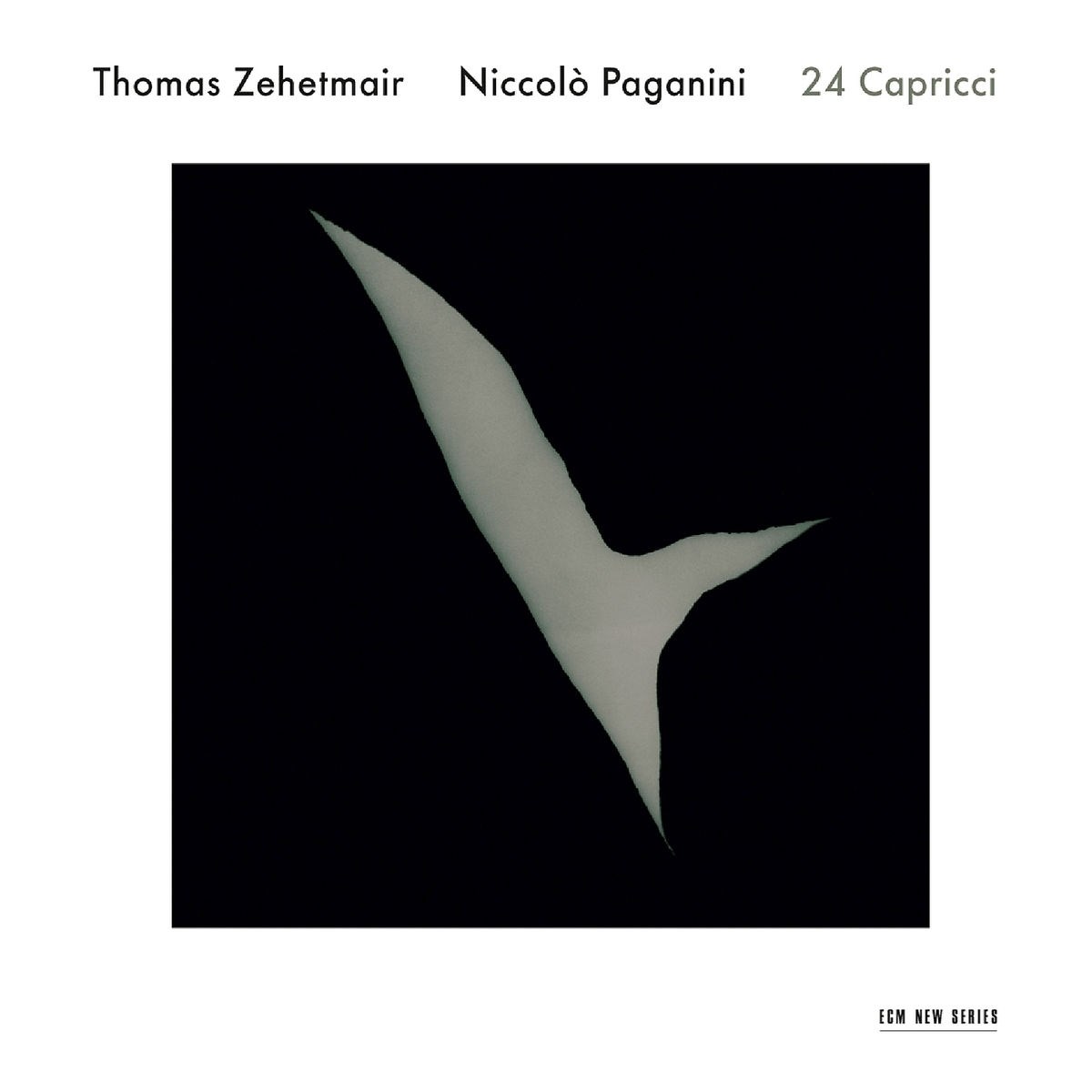 Thomas Zehetmair - Paganini: 24 Capricci Per Violino Solo, Op. 1