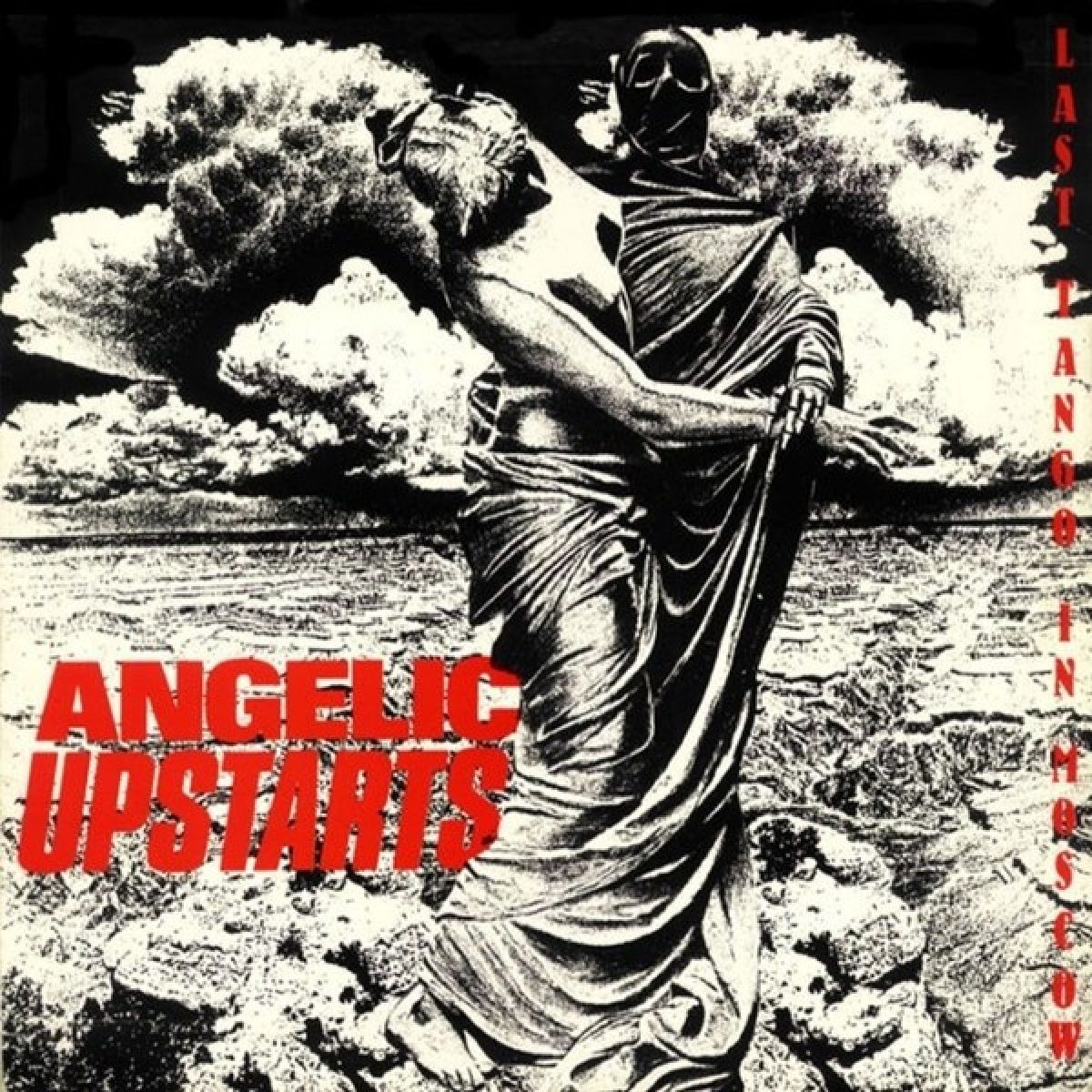 Afbeelding van Angelic Upstarts - Last Tango In Moscow