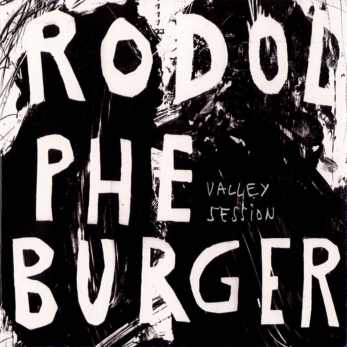 Rodolphe Burger - Valley Session
