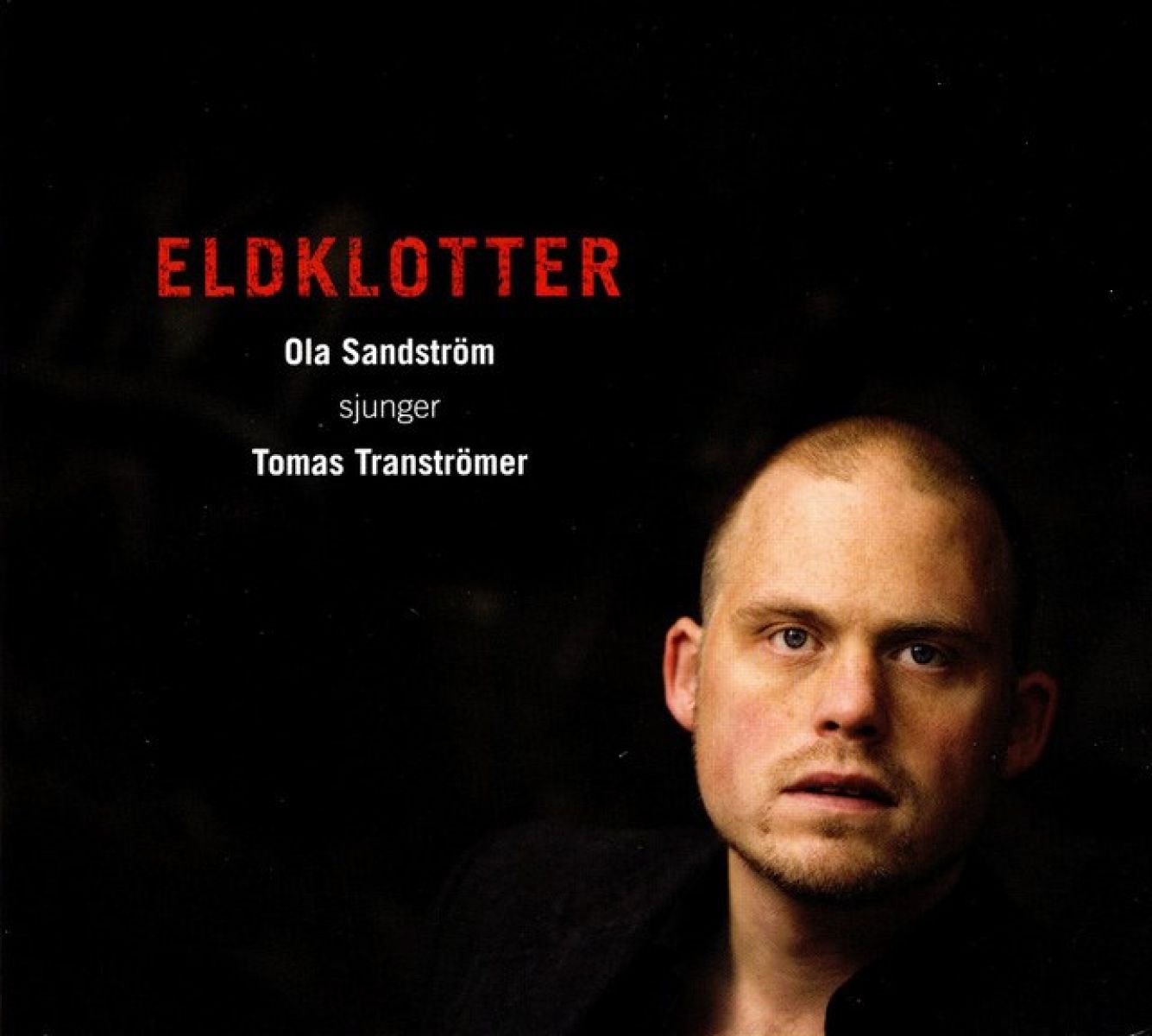 Afbeelding van Eldklotter - Ola Sandstrom Sjunger Tomas Transtrom