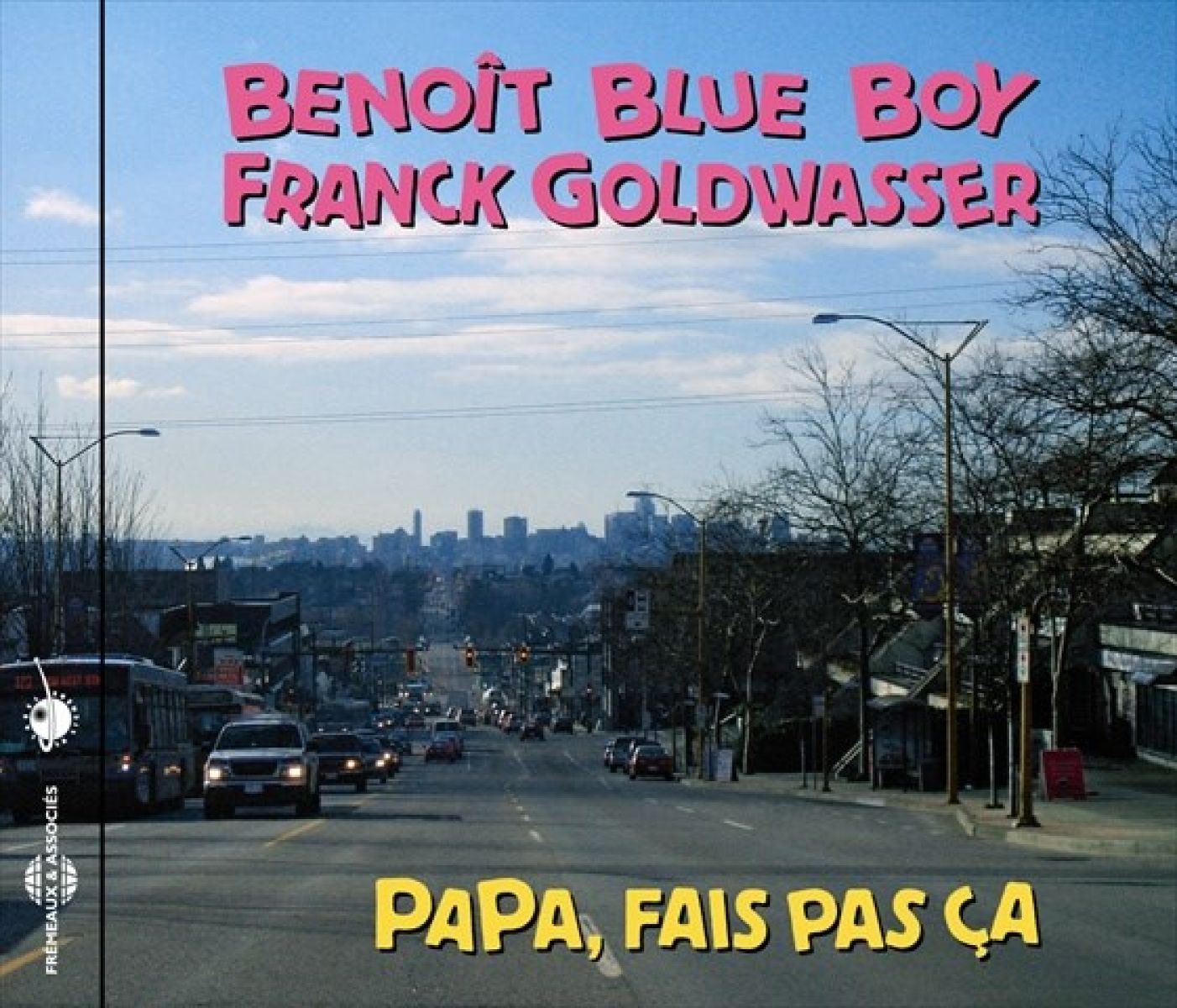 Afbeelding van Benoit Blue Boy & Franck Goldwasser - Papa, Fais Pas Ça
