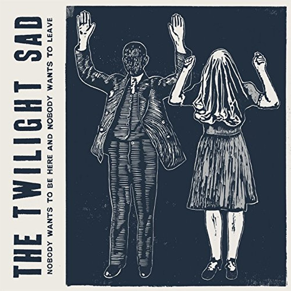 Afbeelding van Twilight Sad - Nobody Wants To Be Here And Nobody Wants To Leave