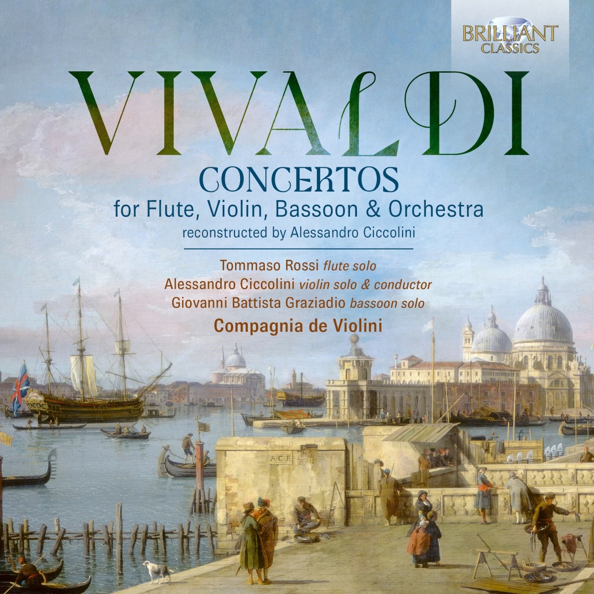 Afbeelding van Tommaso Rossi, Giovanni Battista Graziadio, Compagnia De Violini & Alessandro Ciccolini - Vivaldi: Concertos For Flute, Violin, Bassoon & Orchestra