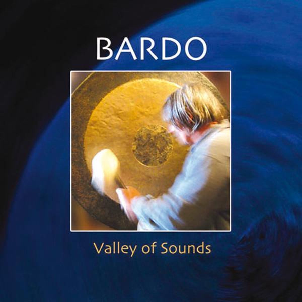Bardo - Valley Of Sounds