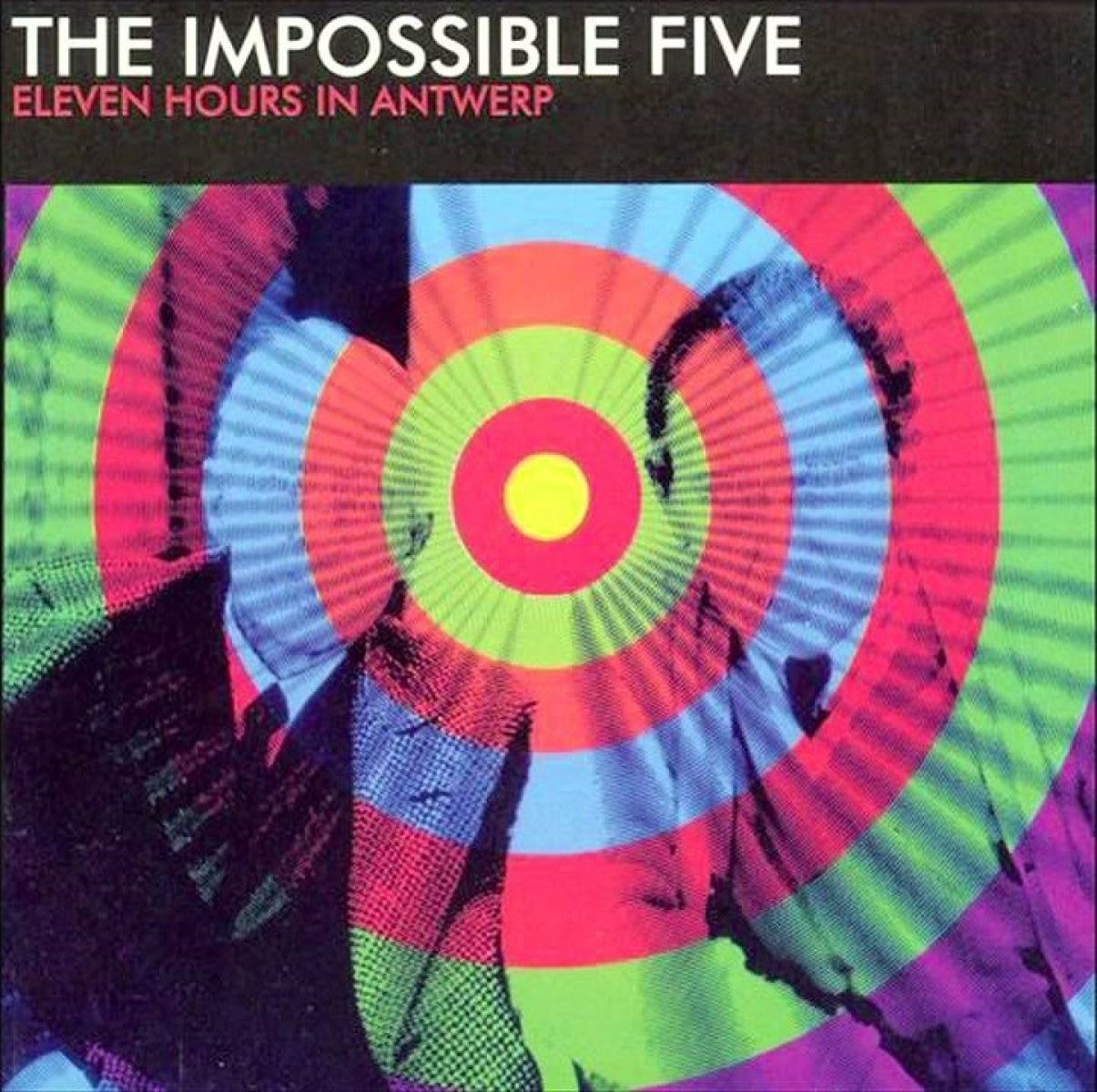 Impossible Five - Eleven Hours In Antwerp