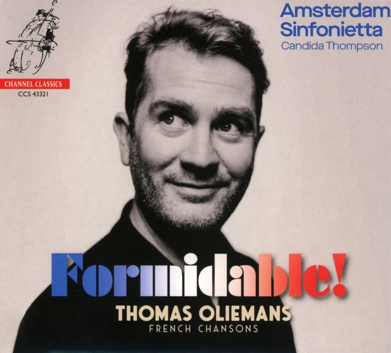 Afbeelding van Amsterdam Sinfonietta, Candida Thompson, Thomas Oliemans - Formidable! (French Chansons)