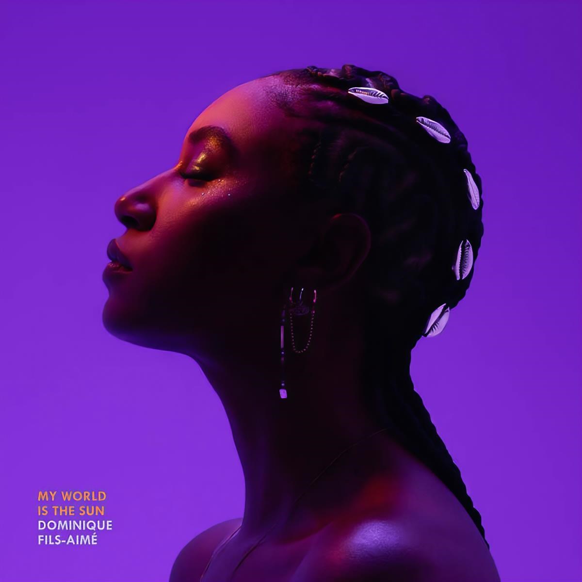 Afbeelding van Dominique Fils-Aimé - My World Is The Sun