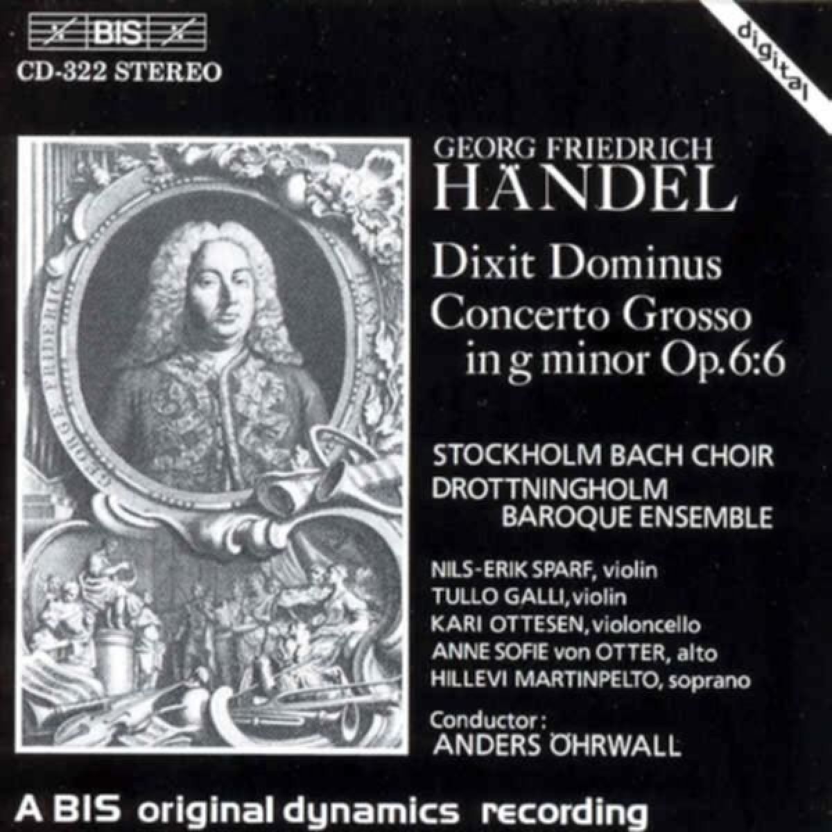 Anne Sofie Von Otter, Hellevi Martinpelto, Stockholm Bach Choir, Drottingholm Baroque Ensemble - Handel: Dixit Dominus | Concerto Grosso