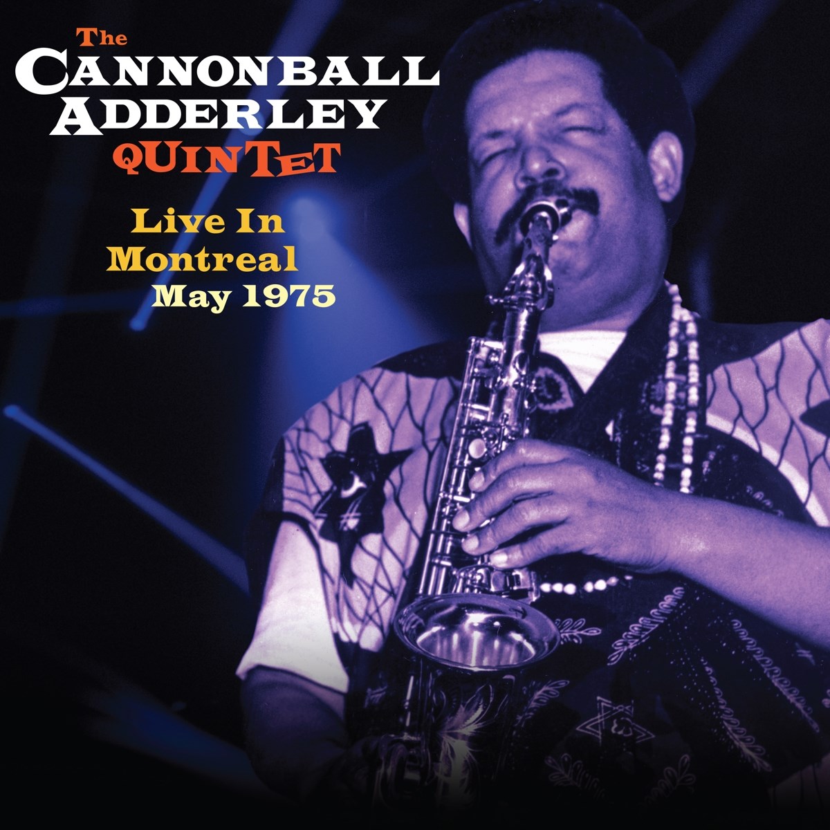 Afbeelding van Cannonball Adderley Quintet - Live In Montreal May 1975