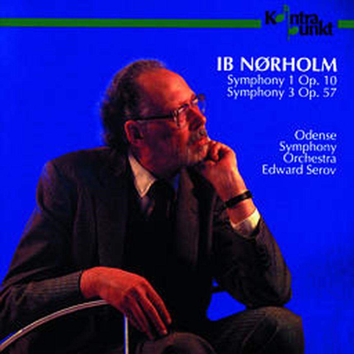 Afbeelding van Odense Symphony Orchestra, Edward Serov - Ib Nørholm: Symphony 1 Op. 10 | Symphony 3 Op. 57
