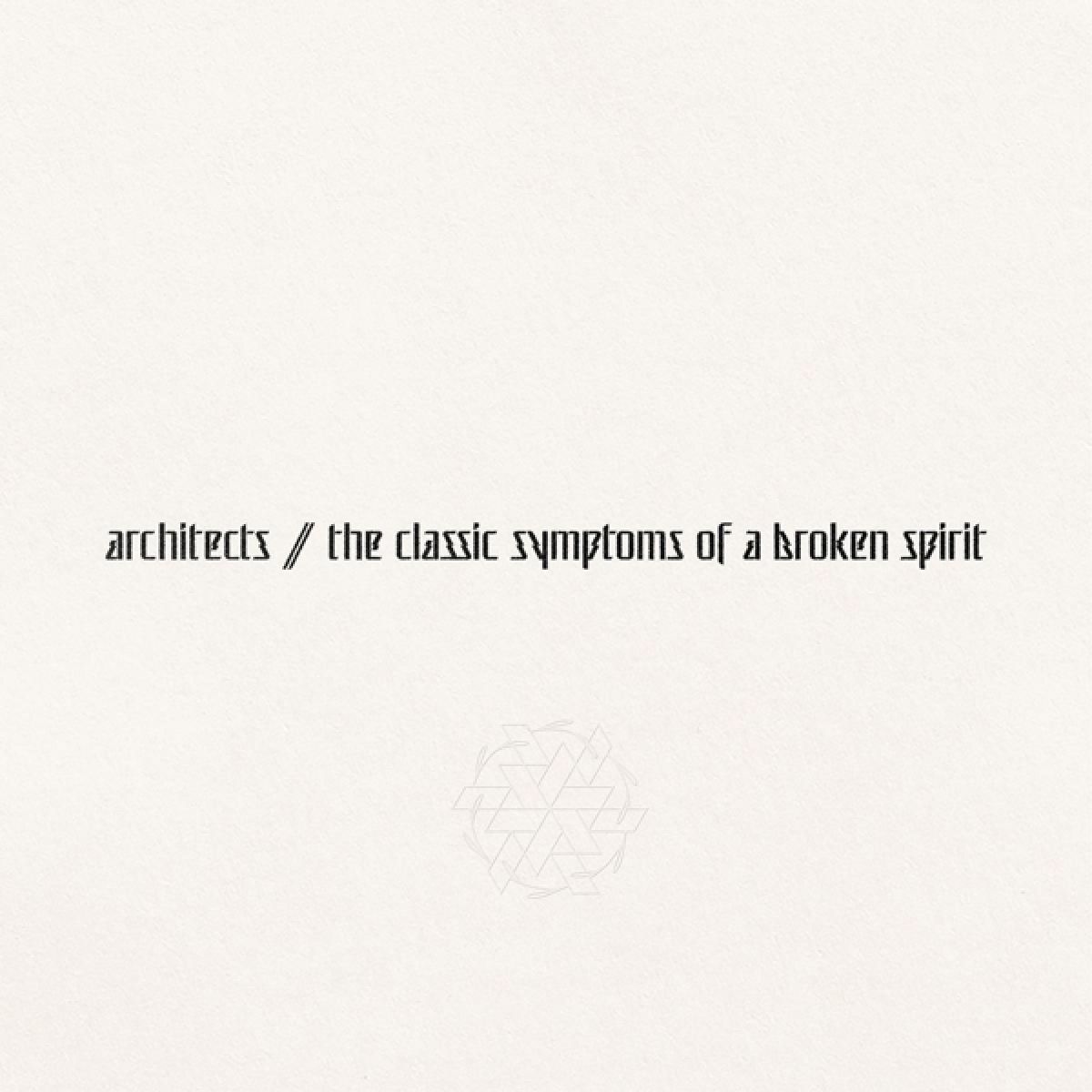 Afbeelding van Architects - The Classic Symptoms Of A Broken Spirit