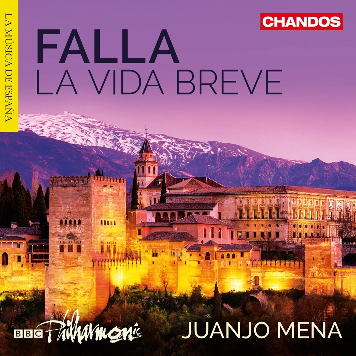 Afbeelding van BBC Philharmonic Orchestra, Juanjo Mena - Falla: La Vida Breve