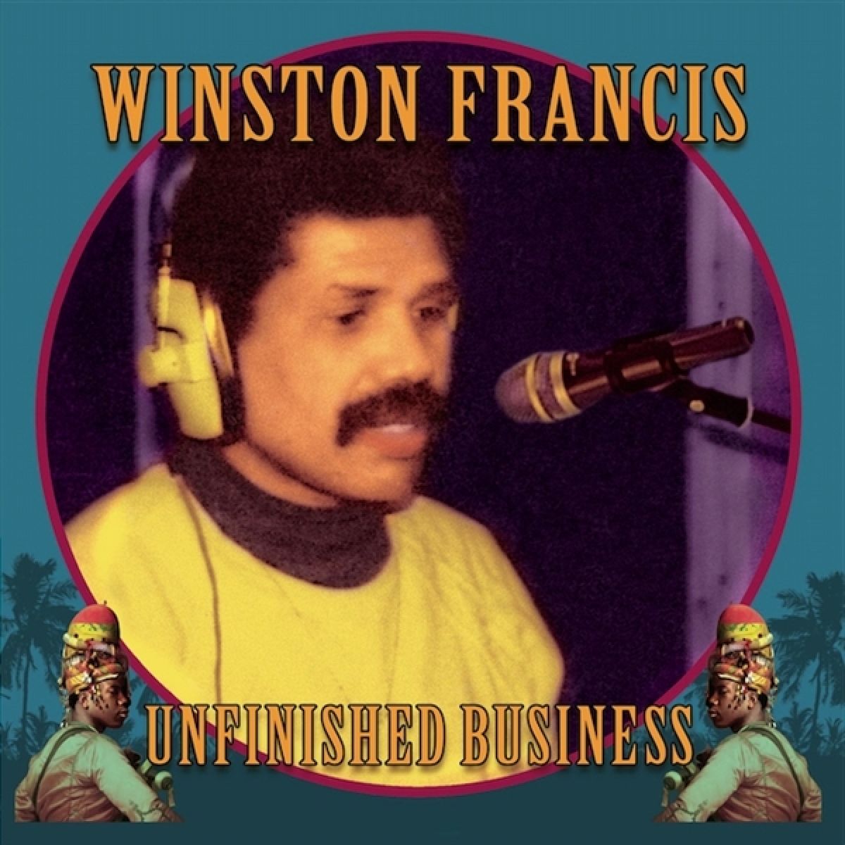 Winston Francis - Unfinished Business