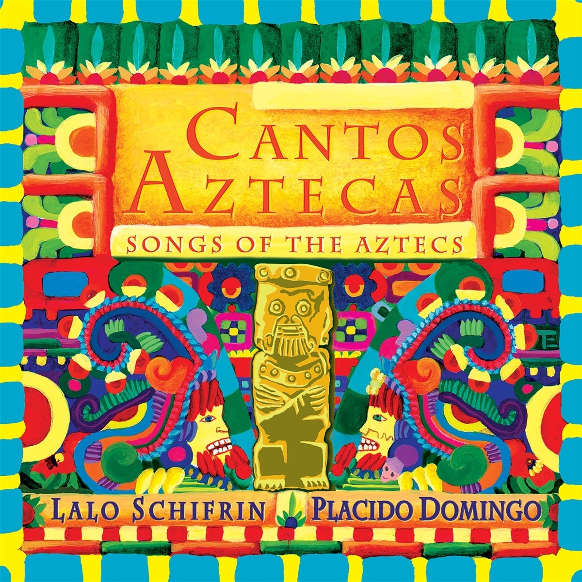 Lalo Schifrin & Placido Domingo - Cantos Aztecs: Songs Of The Aztecs