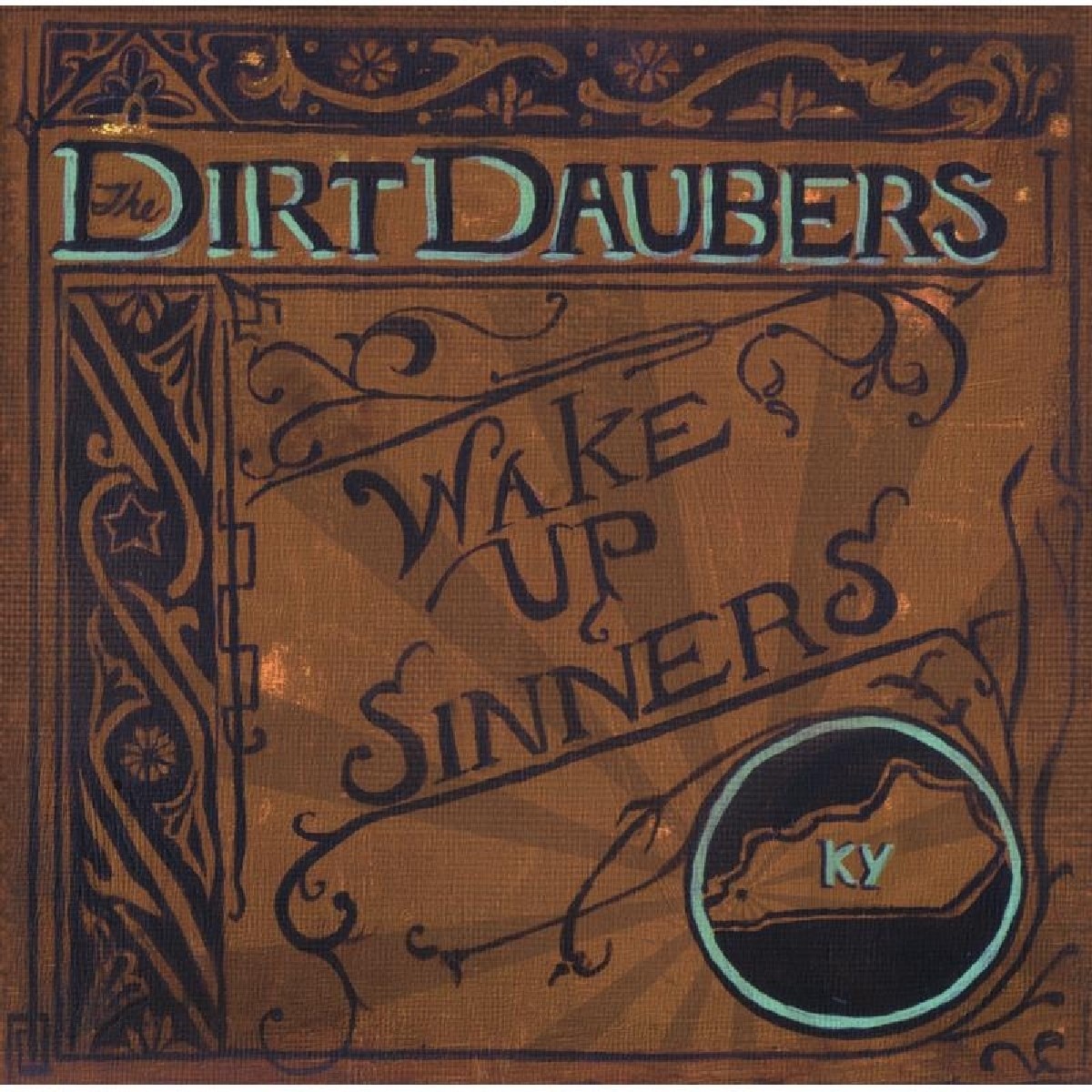 The Dirt Daubers - Wake Up, Sinners