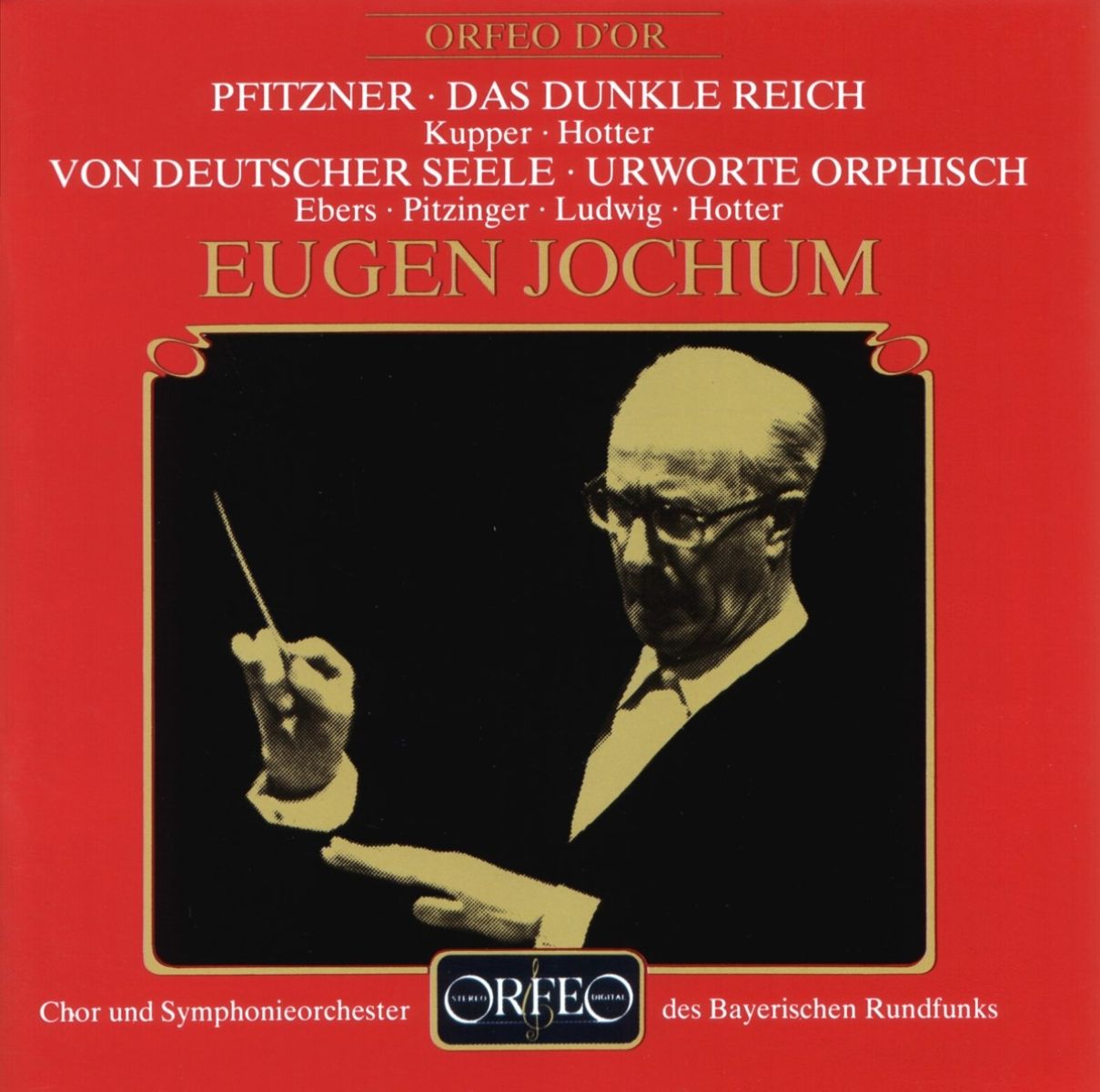 Afbeelding van Chor Und Symphonieorchester Des Bayerischen Rundfunks, Eugen Jochum - Pfitzner: Urworte Orphisch | Von Deutscher Seele | Das Dunkle Reich