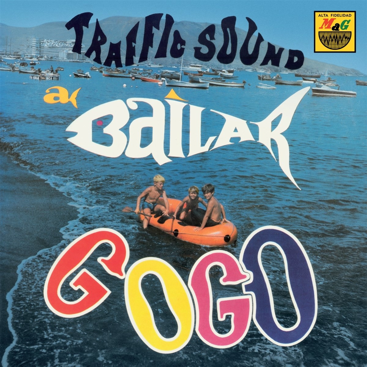 Traffic Sound - A Bailar Go-Go
