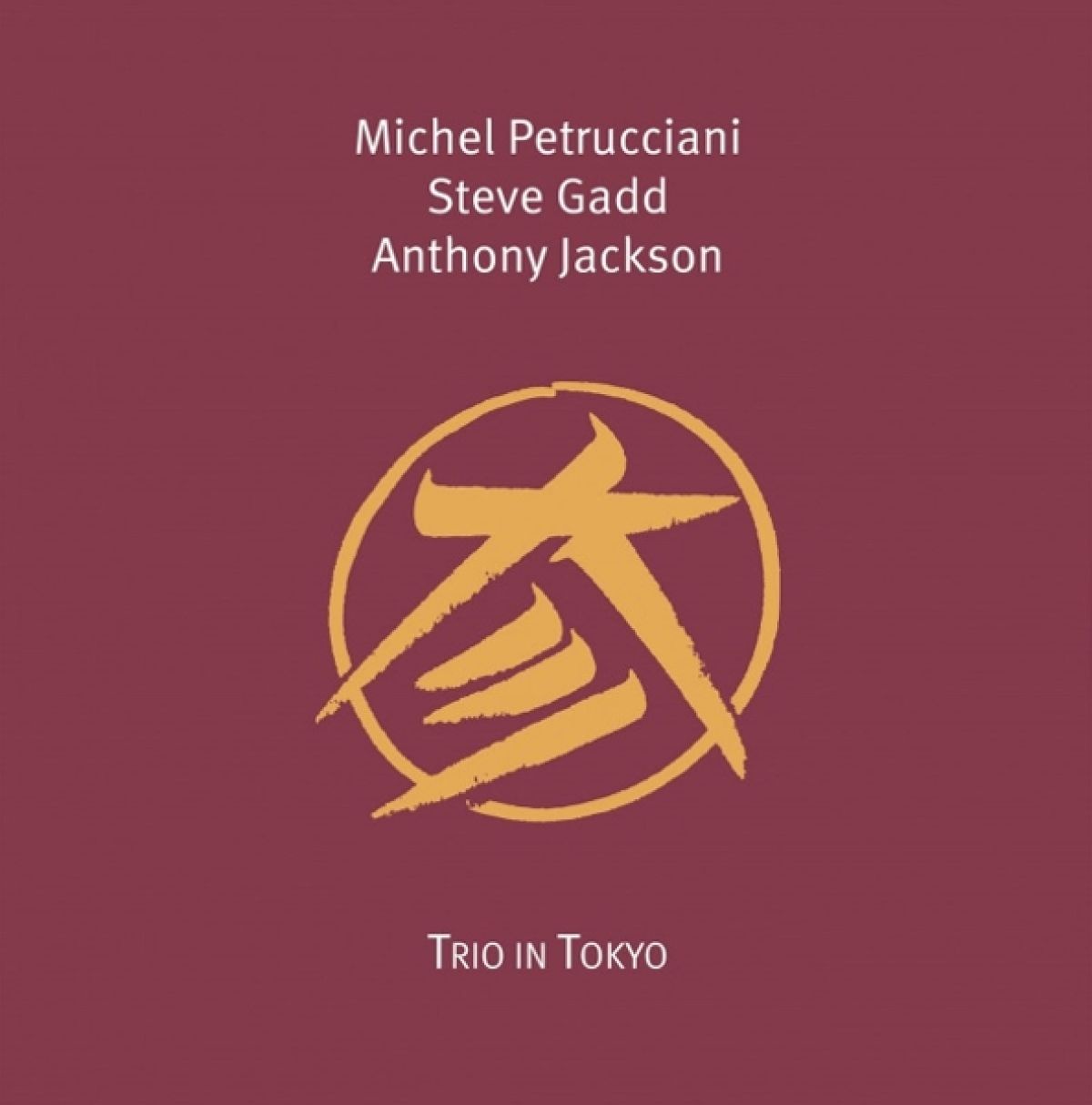 Afbeelding van Michel Petrucciani, Steve Gadd & Anthony Jackson - Trio In Tokyo