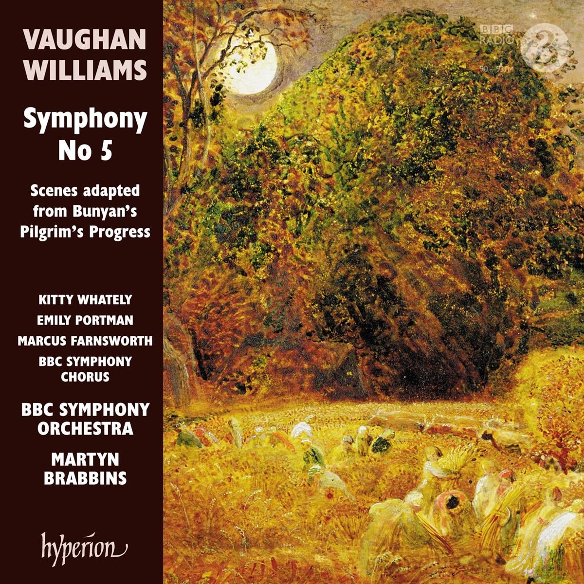 Afbeelding van Kitty Whately, Emily Portman, Marcus Farnsworth, BBC Symphony Chorus, BBC Symphony Orchestra, Martyn Brabbins - Williams: Symphony No 5 / Scenes Adapted From Bunyan's Pilgrim's Progress