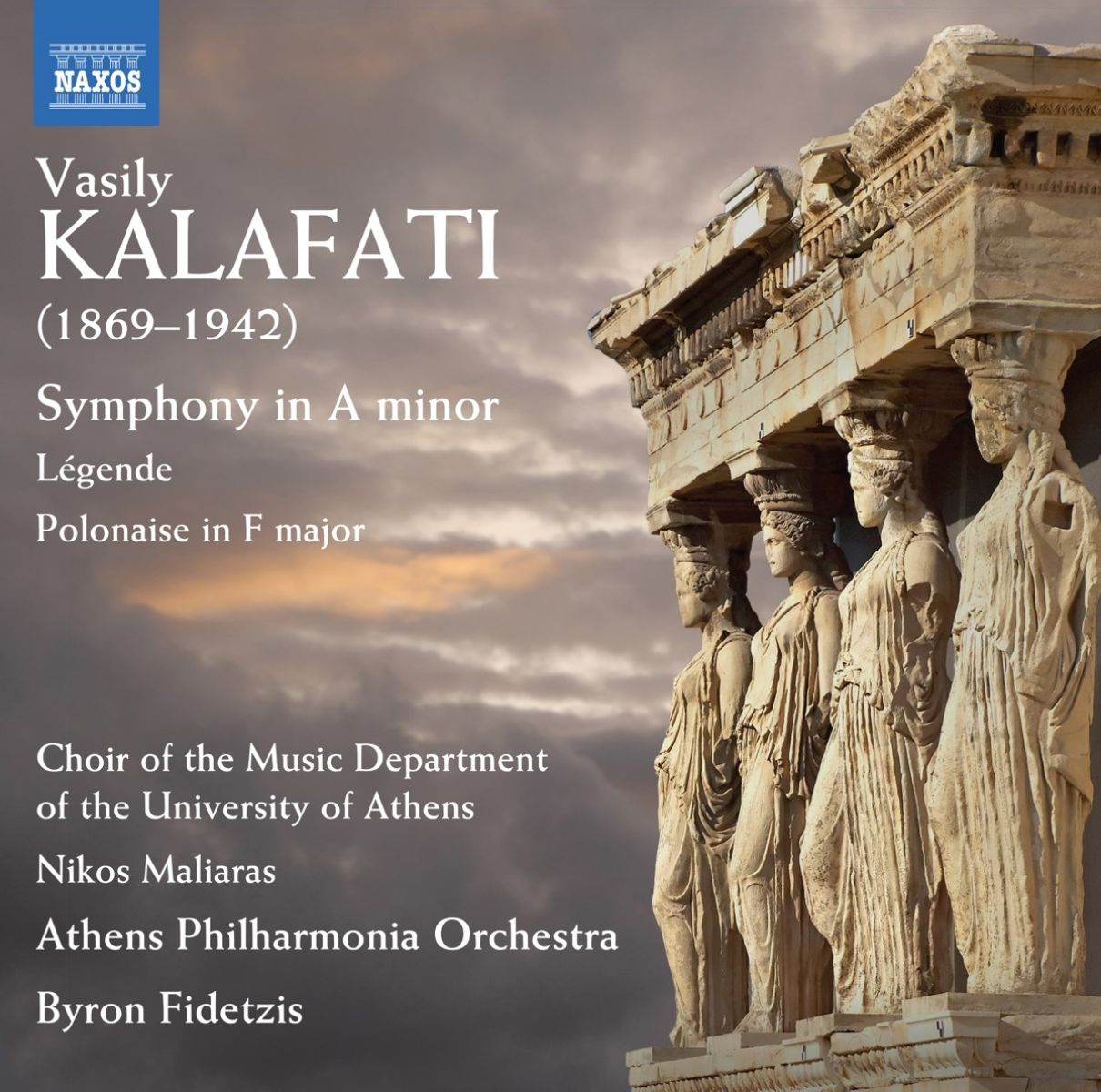 Athens Philharmonia Orchestra, Byron Fidetzis - Kalafati: Symphony In A Minor - Legende - Polonaise In F Major