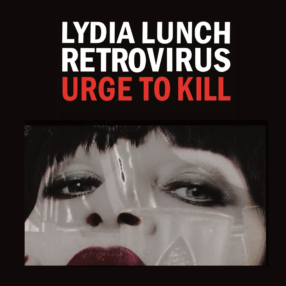 Afbeelding van Lydia Lunch Retrovirus - Urge To Kill
