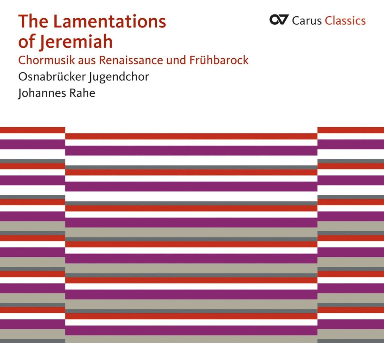 Afbeelding van Osnabrücker Jugendchor, Johannes Rahe - The Lamentations Of Jeremiah (Chormusik Aus Renaissance Und Frühbarock)
