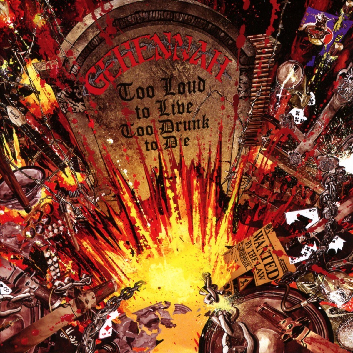 Afbeelding van Gehennah - Too Loud To Live, Too Drunk To Die