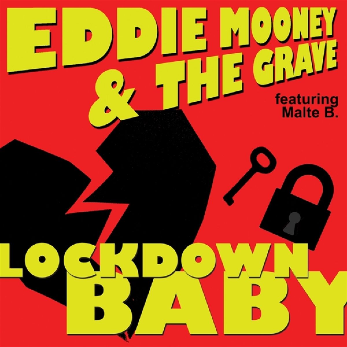 Eddie Mooney And The Grave - Lockdown Baby/Working Man