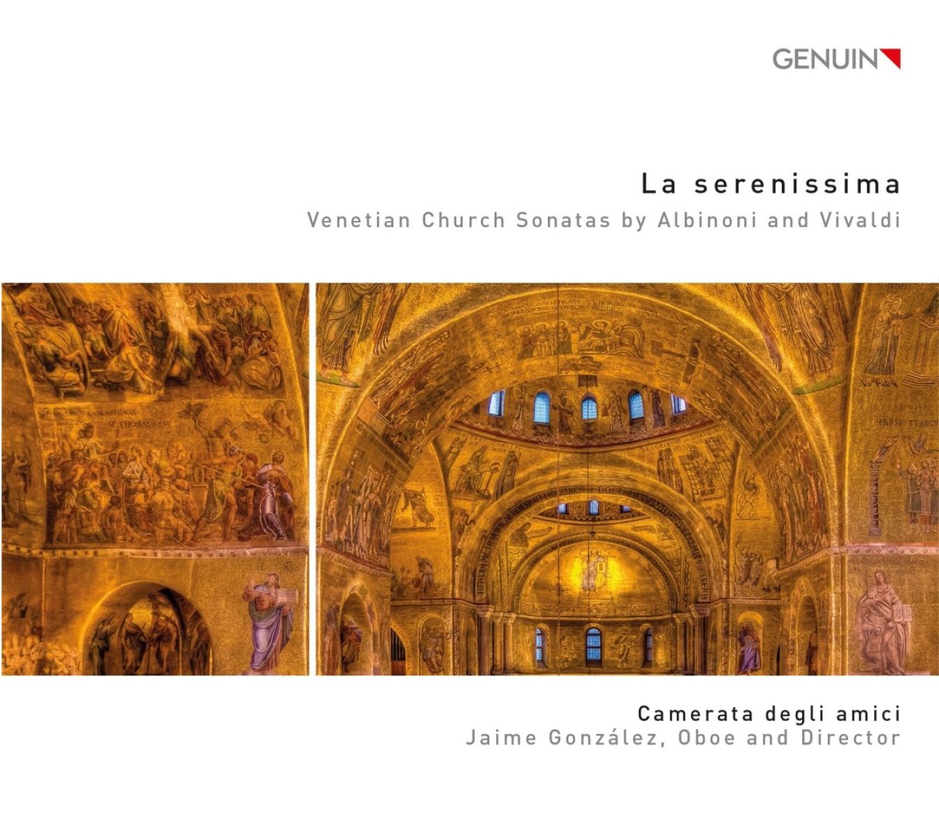 Camerata Degli Amici, Jaime González - Vivaldi/Albinoni: La Serenissima/Kirchenson