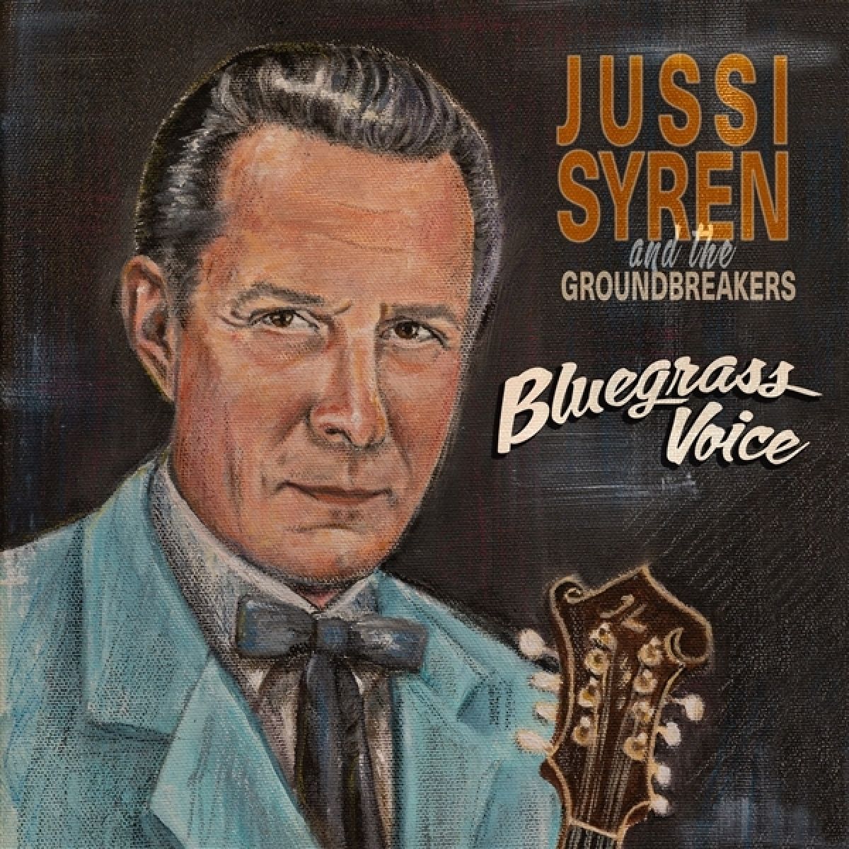 Afbeelding van Jussi Syren And The Groundbreakers - Bluegrass Voice
