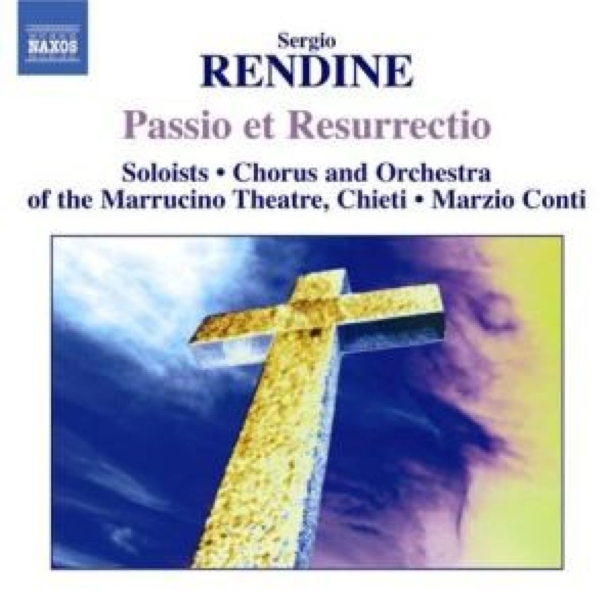 Afbeelding van Orchestra e Coro Del Teatro Marrucino Di Chieti, Mario Conti - Rendine: Passio Et Ressurection
