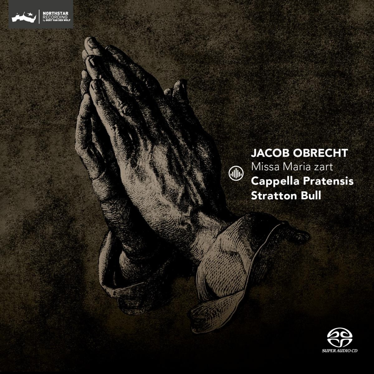 Afbeelding van Cappella Pratensis & Stratton Bull - Obrecht: Missa Maria Zart