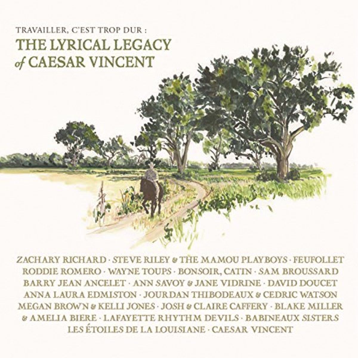 Various Artists - Travailler, C'est Trop Dur: The Lyrical Legacy Of Caesar Vincent