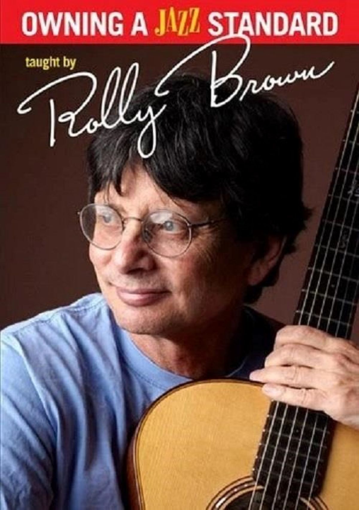 Rolly Brown - Owning A Jazz Standard