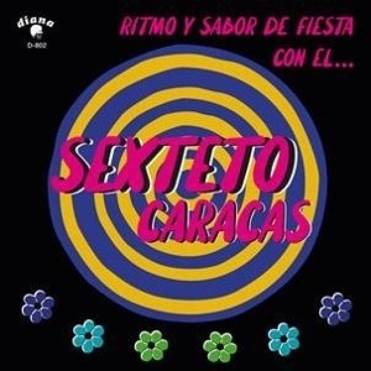 Afbeelding van Sexteto Caracas - Ritmo Y Sabor De Fiesta Con El...