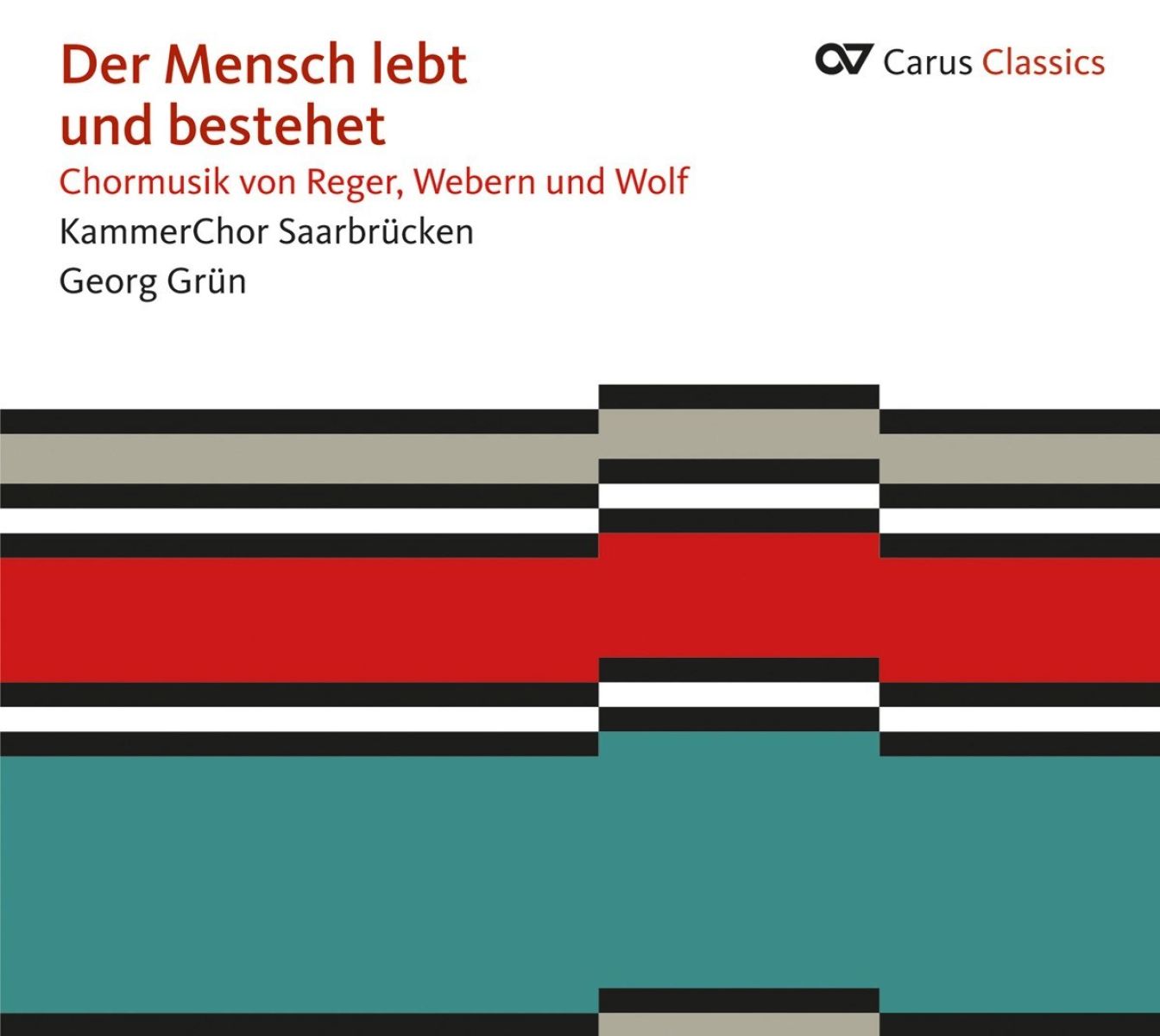 Afbeelding van Kammerchor Saarbrücken & Georg Grun - Der Mensch Lebt Und Bestehet