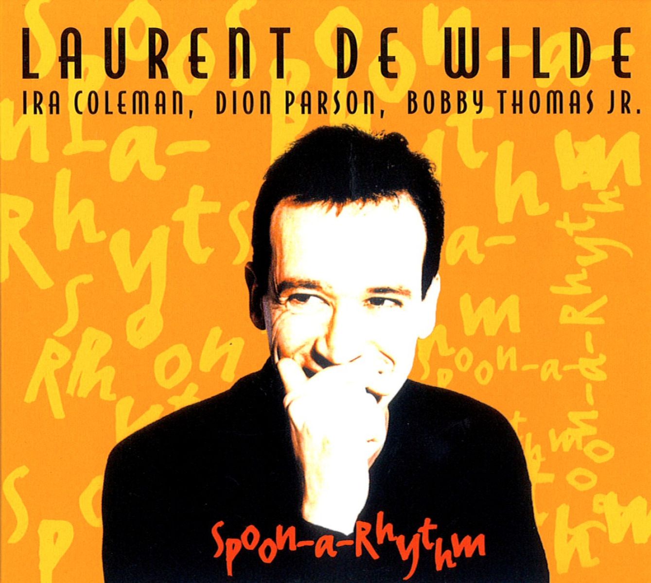Laurent De Wilde, Ira Coleman, Dion Parson, Bobby Thomas - Spoon-A-Rhythm