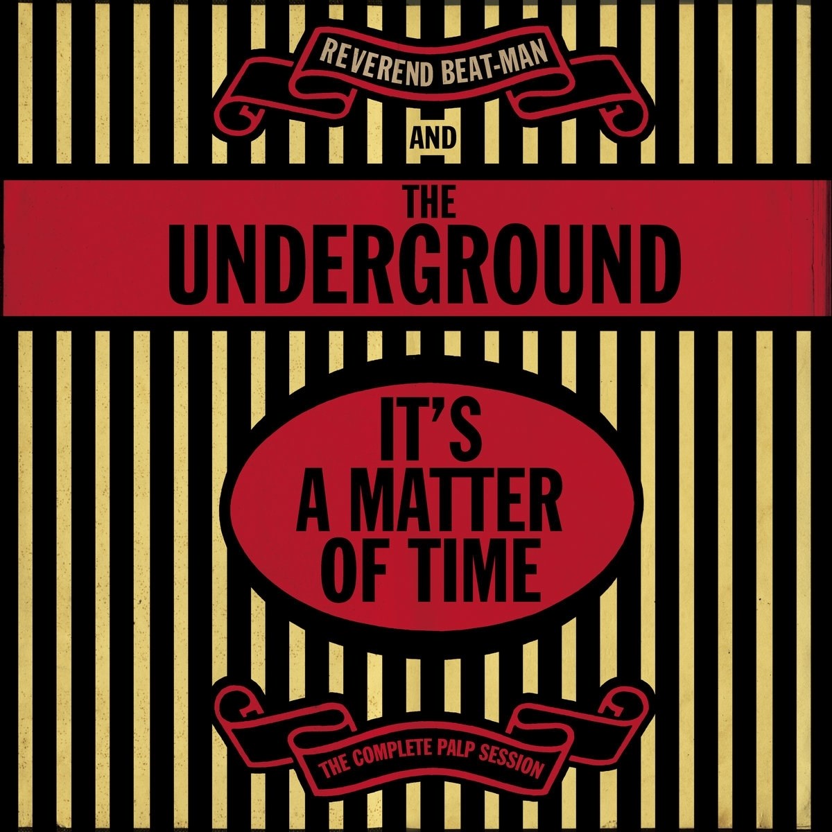Afbeelding van Reverend Beat-Man & The Underground - It's A Matter Of Time