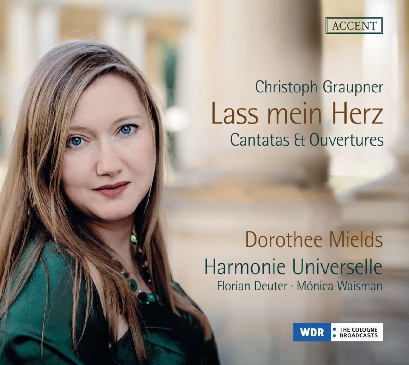 Dorothee Mields, Harmonie Universelle, Florian Deuter, Mónica Waisman - Graupner: Lass Mein Herz, Cantatas & Ouvertures