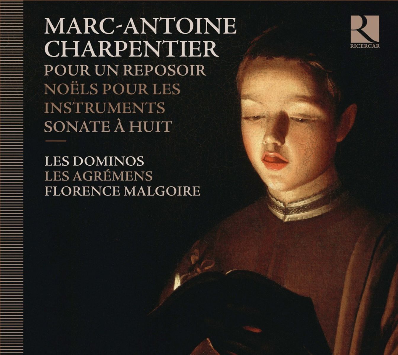 Afbeelding van Les Dominos, Les Agrémens, Florence Malgoire - Charpentier: Pour Un Reposoir | Noëls Sur Les Instruments | Sonate A Huit