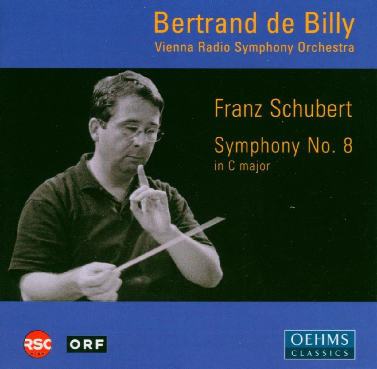 Afbeelding van Vienna Radio Symphony Orchestra, Bertrand De Billy - Schubert: Symphony No.8 in C major