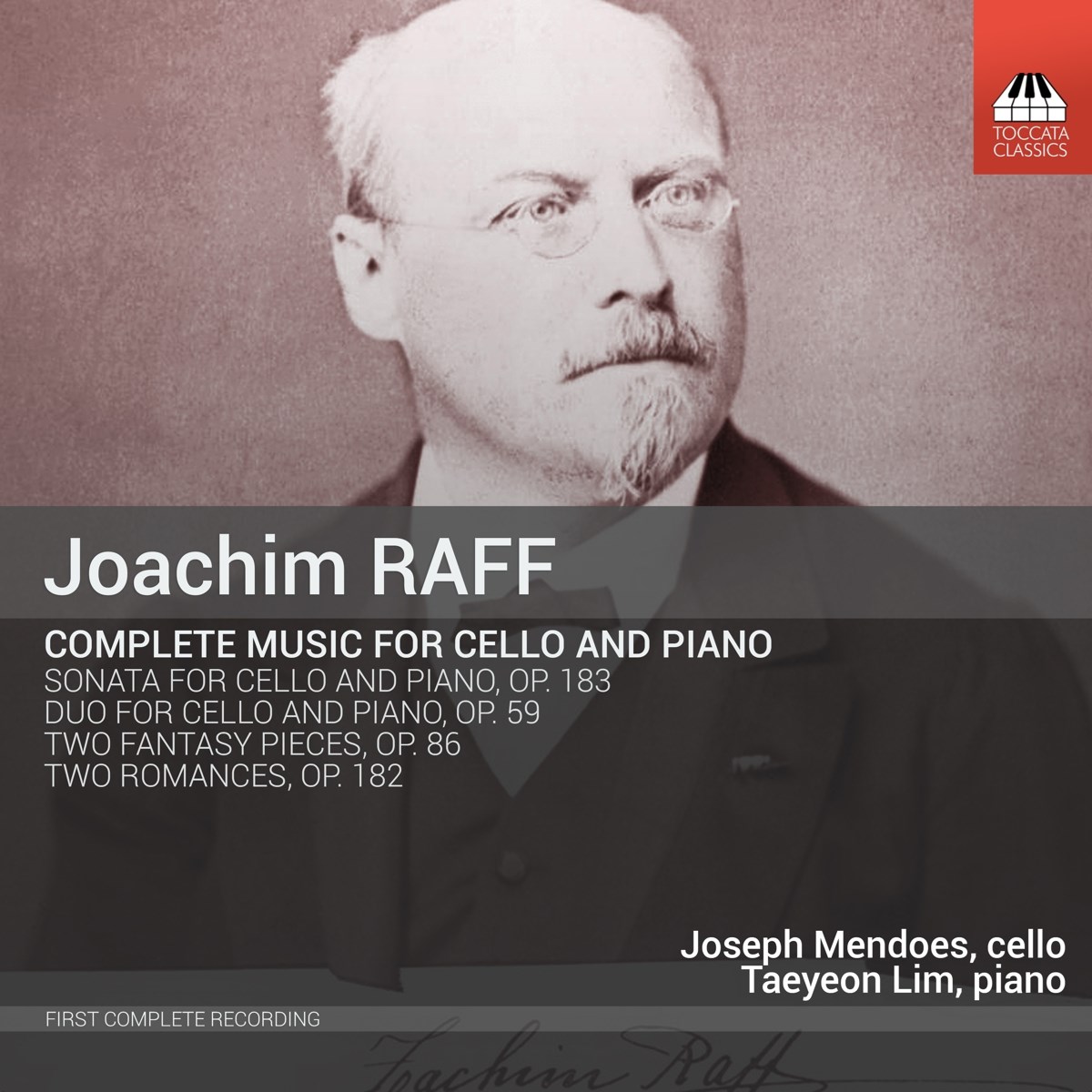 Afbeelding van Joseph Mendoes & Taeyeon Lim - Raff: Complete Music For Cello And Piano: Sonata For Piano And Cello, Op. 183 | Duo For Piano And Cello, Op. 59 | Two Phantasy Pieces, Op. 86 | Two Romances, Op. 182