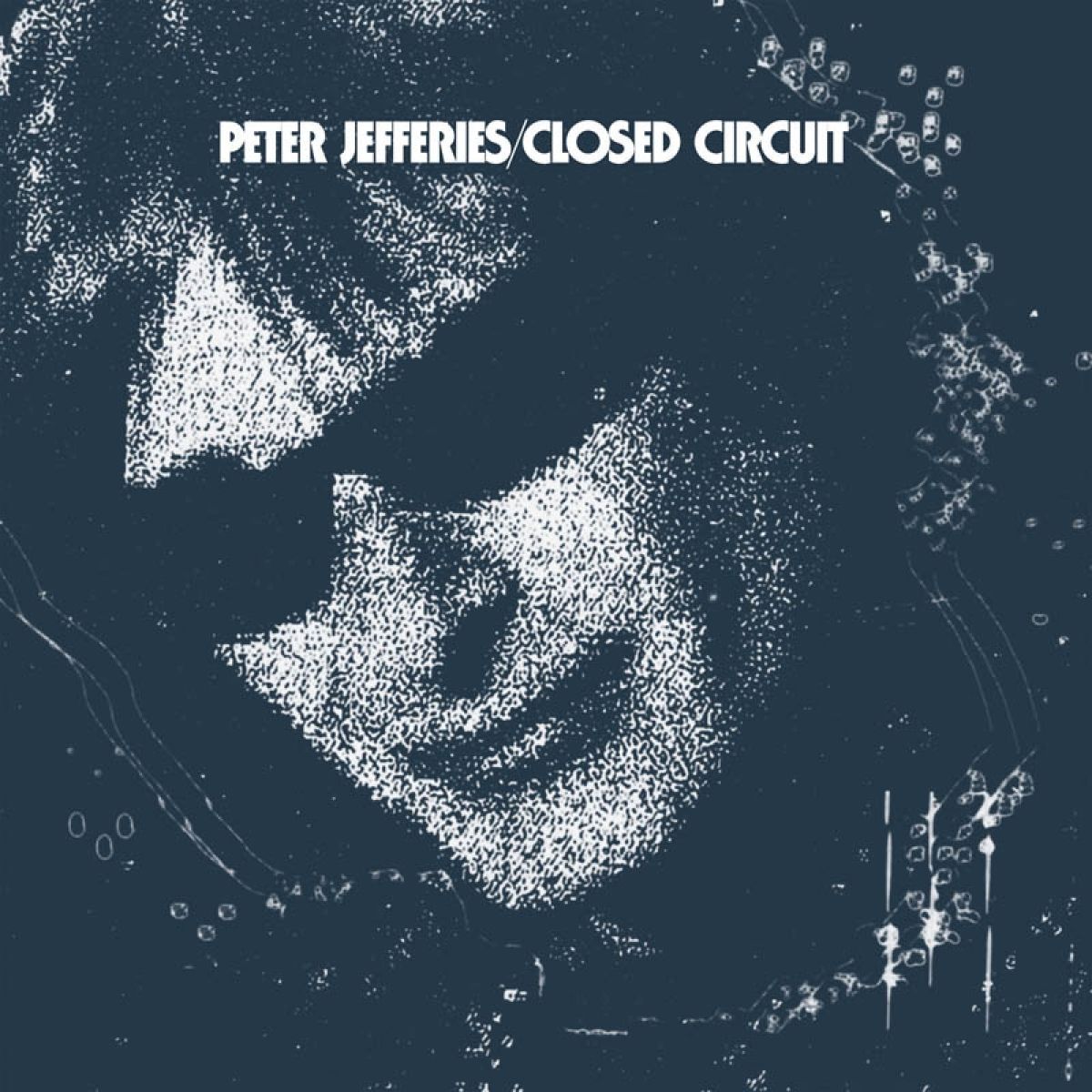 Afbeelding van Peter Jefferies - Closed Circuit