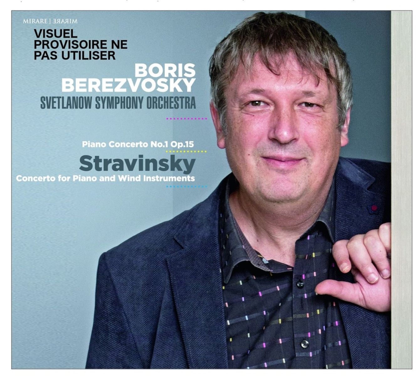 Afbeelding van Russian State Symphony Orchestra, Boris Berezvosky - Stravinsky: Piano Concerto No. 1 In D Minor, Op. 15 | Concerto For Piano And Wind Instruments