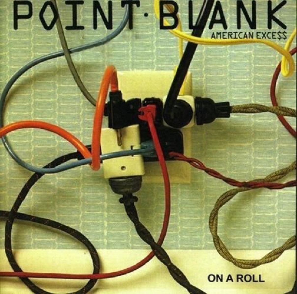 Afbeelding van Point Blank - American Excess / On A Roll