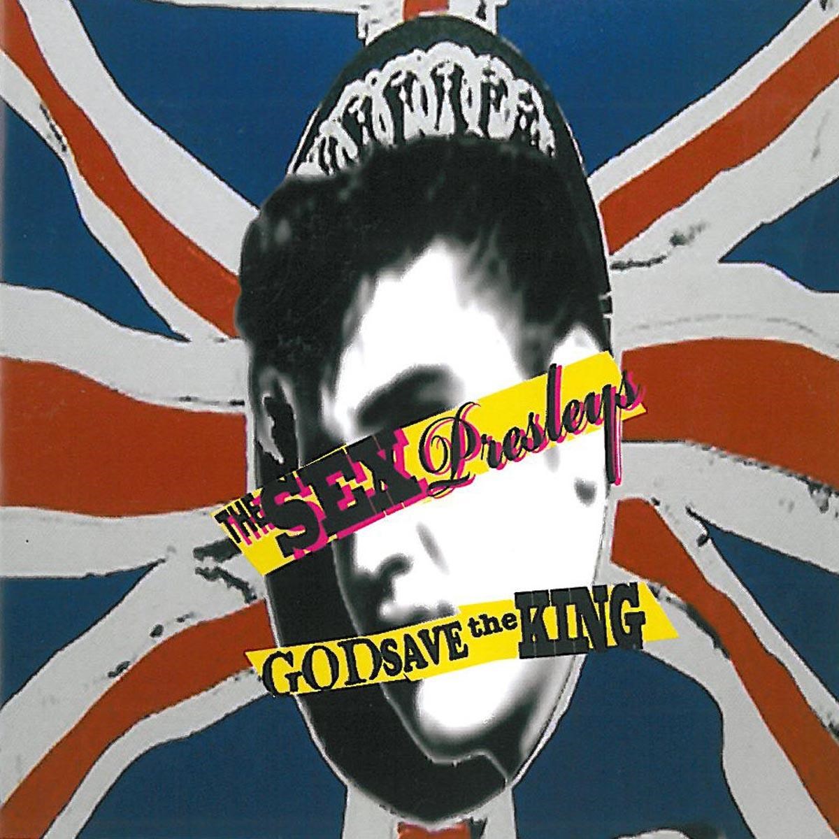 Sex Presleys - God Save The King