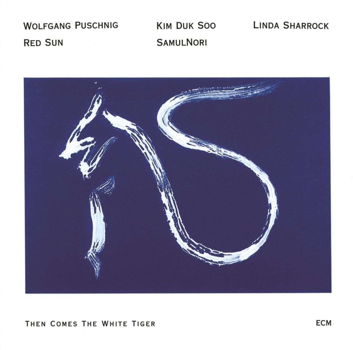 Wolfgang Puschnig, Red Sun, SamulNori, Linda Sharock, Kim Duk Soo - Then Comes The White Tiger