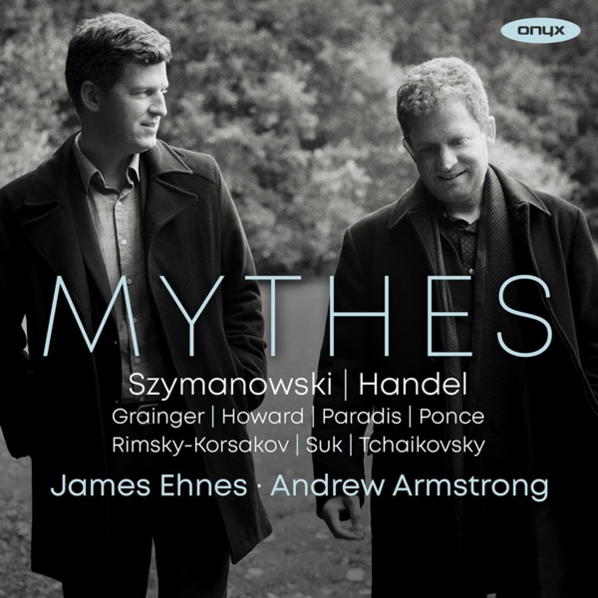 James Ehnes Andrew Armstrong - Mythes Szymanowski Handel Tchaikovs