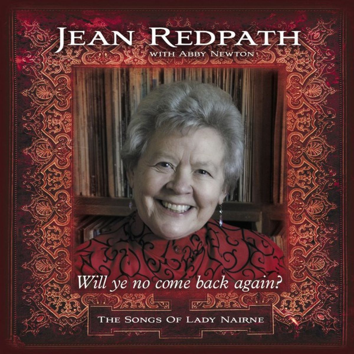 Afbeelding van Jean Redpath With Abby Newton - Will Ye No Come Back Again?