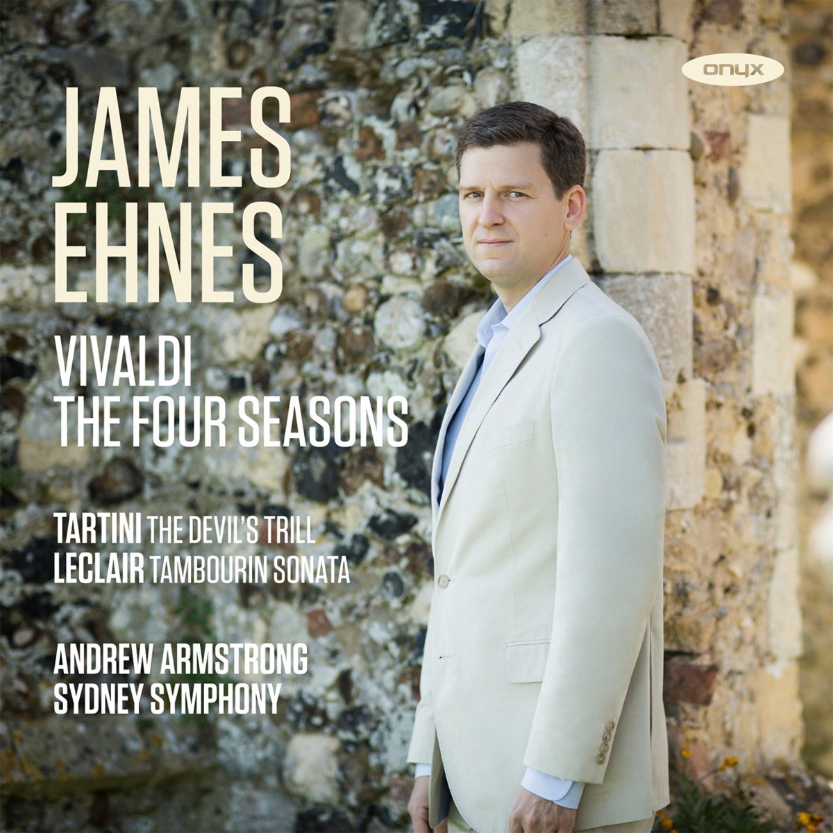 Afbeelding van James Ehnes, Andrew Armstrong, Sydney Symphony Orchestra - Vivaldi: The Four Seasons | Tartini: Devil’s Trill Sonata | Leclair: Tambourin Sonata